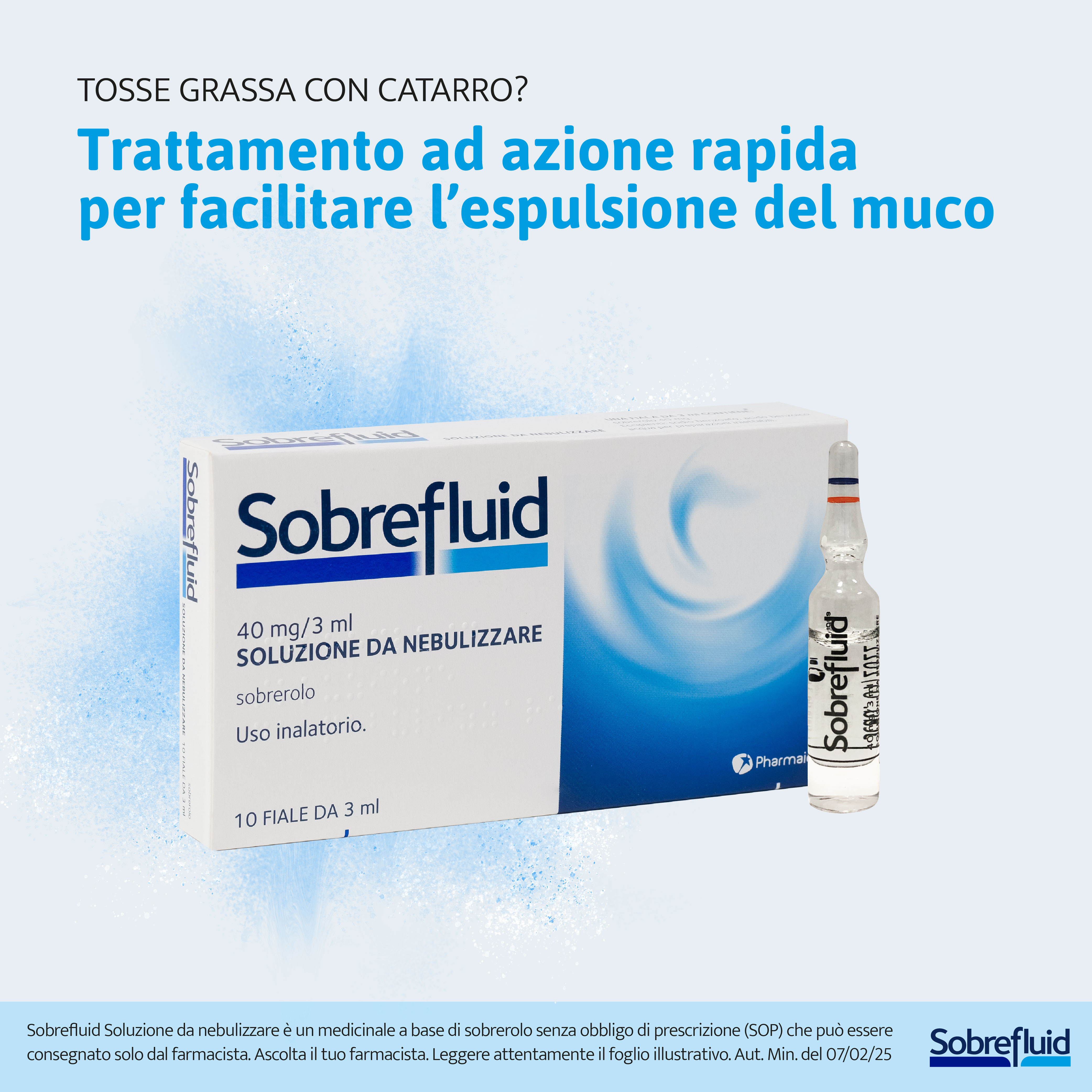 SOBREFLUID SOLUZIONE DA NEBULIZZARE PER AEROSOL 10 FIALE 40 MG/3 ML